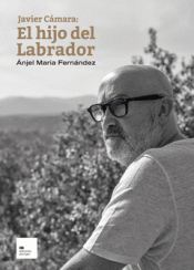 Cover Image: JAVIER CÁMARA: EL HIJO DEL LABRADOR