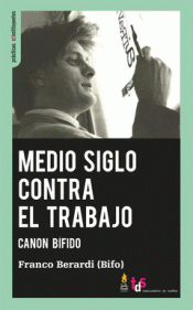Cover Image: MEDIO SIGLO CONTRA EL TRABAJO