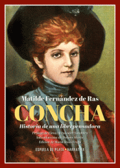 Cover Image: CONCHA. HISTORIA DE UNA LIBREPENSADORA