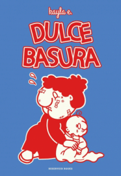 Cover Image: DULCE BASURA
