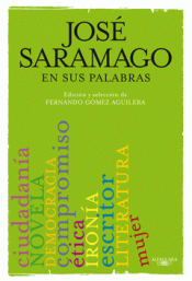 Imagen de cubierta: SARAMAGO EN SUS PALABRAS