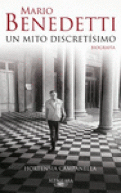Imagen de cubierta: MARIO BENEDETTI, UN MITO DISCRETÍSIMO
