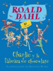 Imagen de cubierta: CHARLIE Y LA FÁBRICA DE CHOCOLATE