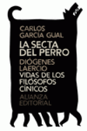 Imagen de cubierta: LA SECTA DEL PERRO. VIDAS DE LOS FILÓSOFOS CÍNICOS