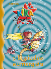 Imagen de cubierta: KIKA SUPERBRUJA Y LA CIUDAD SUMERGIDA
