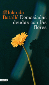 Cover Image: DEMASIADAS DEUDAS CON LAS FLORES