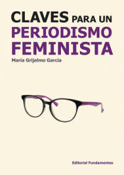 Cover Image: CLAVES PARA UN PERIODISMO FEMINISTA