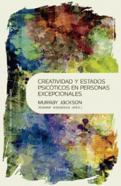 Imagen de cubierta: CREATIVIDAD Y ESTADOS PSICÓTICOS EN PERSONAS EXCEPCIONALES