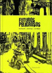 Imagen de cubierta: FUTUROS PELIGROSOS