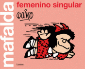 Imagen de cubierta: MAFALDA: FEMENINO SINGULAR