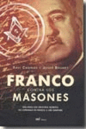 Imagen de cubierta: FRANCO CONTRA LOS MASONES