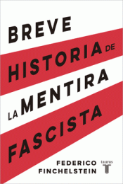 Cover Image: BREVE HISTORIA DE LA MENTIRA FASCISTA