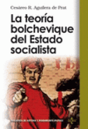 Imagen de cubierta: LA TEORÍA BOLCHEVIQUE DEL ESTADO SOCIALISTA