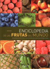 Imagen de cubierta: ENCICLOPEDIA DE LAS FRUTAS DEL MUNDO