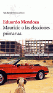 Imagen de cubierta: MAURICIO O LAS ELECCIONES PRIMARIAS
