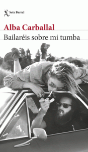 Cover Image: BAILARÉIS SOBRE MI TUMBA