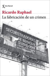 Cover Image: LA FABRICACIÓN DE UN CRIMEN