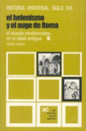 Imagen de cubierta: EL MUNDO MEDITERRÁNEO EN LA EDAD ANTIGUA. II. EL HELENISMO Y EL AUGE DE ROMA