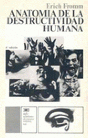 Imagen de cubierta: ANATOMÍA DE LA DESTRUCTIVIDAD HUMANA