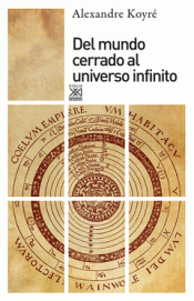 Imagen de cubierta: DEL MUNDO CERRADO AL UNIVERSO INFINITO