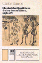 Imagen de cubierta: MENTALIDAD JUSTICIERA DE LOS IRMANDIÑOS, SIGLO XV