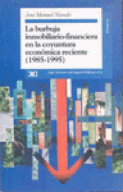 Imagen de cubierta: LA BURBUJA INMOBILIARIO-FINANCIERA EN LA COYUNTURA ECONÓMICA RECIENTE, (1985-199