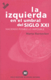 Imagen de cubierta: LA IZQUIERDA EN EL UMBRAL DEL SIGLO XXI