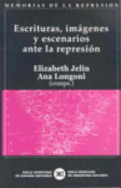 Imagen de cubierta: ESCRITURAS, IMÁGENES Y ESCENARIOS ANTE LA REPRESIÓN