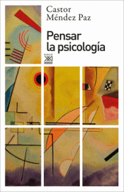 Imagen de cubierta: PENSAR LA PSICOLOGÍA