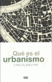 Imagen de cubierta: QUÉ ES EL URBANISMO?