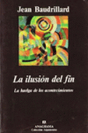 Imagen de cubierta: LA ILUSIÓN DEL FIN