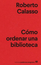 Imagen de cubierta: CÓMO ORDENAR UNA BIBLIOTECA