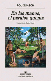 Cover Image: EN LAS MANOS, EL PARAISO QUEMA