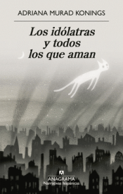 Cover Image: LOS IDÓLATRAS Y TODOS LOS QUE AMAN