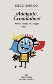 ¡ADELANTE, CRONÓFOBOS! Cover Image: ¡ADELANTE, CRONÓFOBOS!