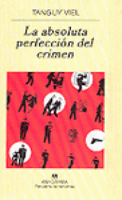 Imagen de cubierta: LA ABSOLUTA PERFECCIÓN DEL CRIMEN