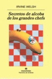 Imagen de cubierta: SECRETOS DE ALCOBA DE LOS GRANDES CHEFS