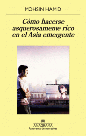 Imagen de cubierta: CÓMO HACERSE ASQUEROSAMENTE RICO EN EL ASIA EMERGENTE