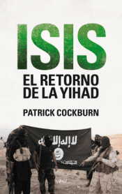 Imagen de cubierta: ISIS. EL RETORNO DE LA YIHAD