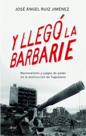 Imagen de cubierta: Y LLEGÓ LA BARBARIE