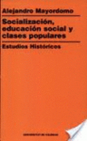 Imagen de cubierta: SOCIALIZACION EDUCACION SOCIAL Y CLASES POPULARES