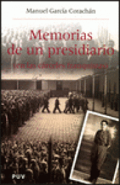 Imagen de cubierta: MEMORIAS DE UN PRESIDIARIO (EN LAS CÁRCELES FRANQUISTAS)