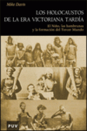Imagen de cubierta: LOS HOLOCAUSTOS DE LA ERA VICTORIANA TARDÍA