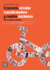 Cover Image: ECONOMÍA CIRCULAR TRANSFORMADORA Y CAMBIO SISTÉMICO