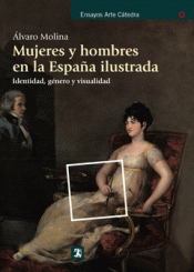 Imagen de cubierta: MUJERES Y HOMBRES EN LA ESPAÑA ILUSTRADA