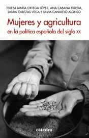 Cover Image: MUJERES Y AGRICULTURA EN LA POLÍTICA ESPAÑOLA DEL SIGLO XX