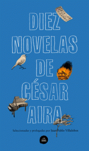 Imagen de cubierta: DIEZ NOVELAS DE CÉSAR AIRA