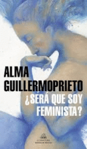 Imagen de cubierta: ¿SERÁ QUE SOY FEMINISTA?