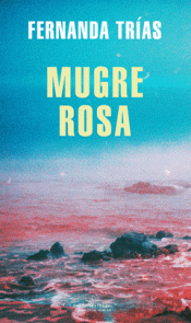 Imagen de cubierta: MUGRE ROSA (MAPA DE LAS LENGUAS)