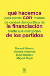 Imagen de cubierta: QUÉ HACEMOS CON LA FINANCIACIÓN DE LOS PARTIDOS